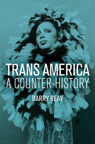 Trans America (A Counter-History) - 9781509511785 by Barry Reay, 9781509511785