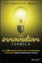 The Innovation Formula (The 14 Science-Based Keys for Creating a Culture Where Innovation Thrives) by Dr. Amantha Imber, 9780730326663