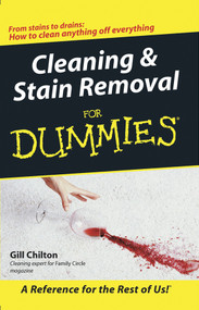 Cleaning and Stain Removal for Dummies by Gill Chilton, 9780764570292