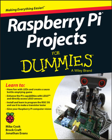 Raspberry Pi Projects For Dummies by Mike Cook, Jonathan Evans, Brock Craft, 9781118766699