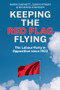 Keeping the Red Flag Flying (The Labour Party in Opposition since 1922) by Mark Garnett, Gavin Hyman, Richard Johnson, 9781509560967