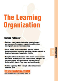 The Learning Organization (Organizations 07.09) by Richard Pettinger, 9781841123547