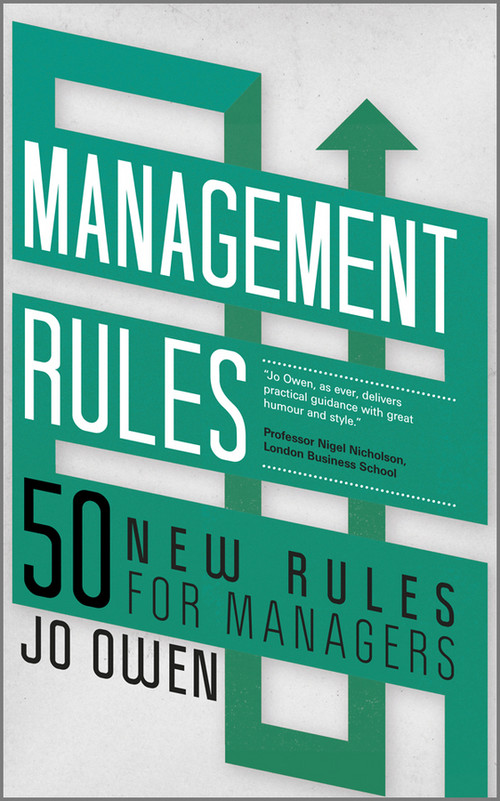Management Rules (50 New Rules for Managers) by Jo Owen, 9780857082213