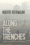Along the Trenches (A Journey through Eastern Europe to Isfahan) - 9781509535576 by Navid Kermani, Tony Crawford, 9781509535576