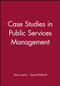 Case Studies in Public Services Management by Alan Lawton, David McKevitt, 9780631195795