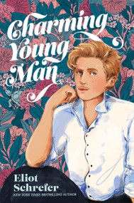 Charming Young Man - 9780062982407 by Eliot Schrefer, 9780062982407