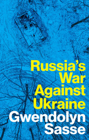 Russia's War Against Ukraine - 9781509560608 by Gwendolyn Sasse, 9781509560608