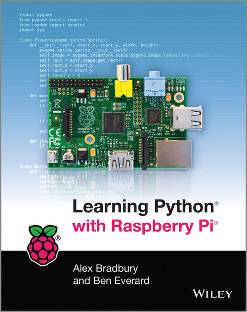 Learning Python with Raspberry Pi by Alex Bradbury, Ben Everard, 9781118717059