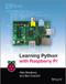 Learning Python with Raspberry Pi by Alex Bradbury, Ben Everard, 9781118717059