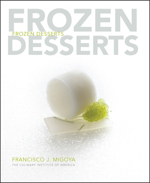 Frozen Desserts by Francisco J. Migoya, 9780470118665