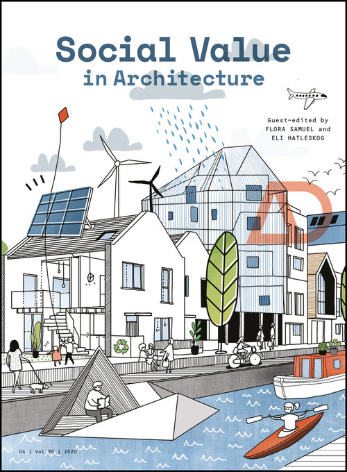 Social Value in Architecture by Flora Samuel, Eli Hatleskog, 9781119576440