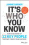 It's Who You Know (How a Network of 12 Key People Can Fast-track Your Success) by Janine Garner, 9780730336846