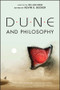 Dune and Philosophy (Minds, Monads, and Muad'Dib) by Kevin S. Decker, William Irwin, 9781119841395
