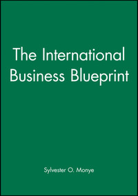 The International Business Blueprint by Sylvester O. Monye, 9780631196655
