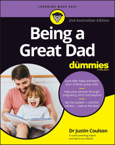 Being a Great Dad for Dummies by Justin Coulson, 9781119910282