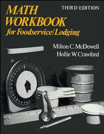 Math Workbook for Foodservice / Lodging by Milton C. McDowell, Hollie W. Crawford, 9780471288756