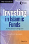 Investing In Islamic Funds (A Practitioner's Perspective) by Noripah Kamso, 9781118638927