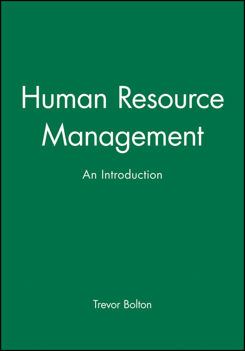 Human Resource Management (An Introduction) by Trevor Bolton, 9780631196266