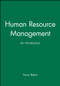 Human Resource Management (An Introduction) by Trevor Bolton, 9780631196266