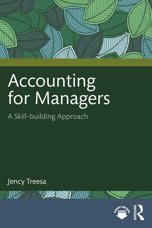 Accounting for Managers (A Skill-building Approach) by Jency Treesa, 9781032609324