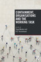 Containment, Organisations and the Working Task by Tiago Mendes, R. D. Hinshelwood, 9781138505131