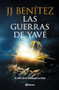 Las guerras de Yavé / The Wars of Yahve (Spanish Edition) by J.J. Benítez, 9786073907736