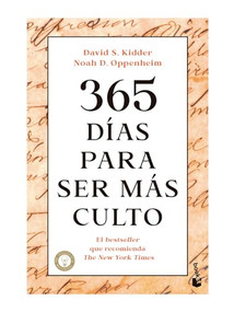 365 Días  para ser más culto / 365 Days to be More Knowledgeable (Spanish Edition) by Noah D. Oppenheim, David S. Kidder, 9786075693392