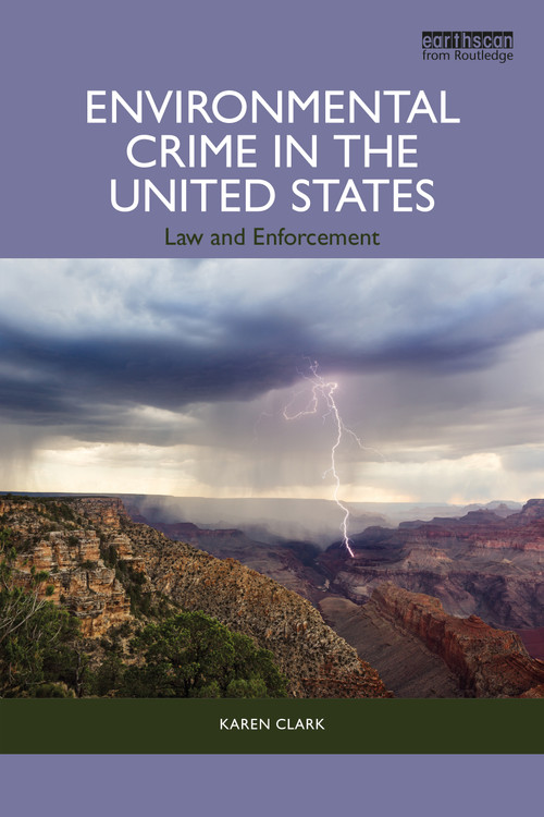 Environmental Crime in the United States (Law and Enforcement) by Karen Clark, 9781032148052