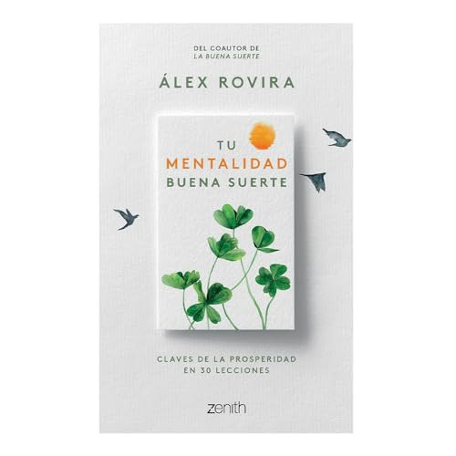 Tu Mentalidad Buena Suerte / Your Good Luck Mentality (Spanish Edition) by Álex Rovira, 9786075695952