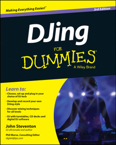 DJing For Dummies by John Steventon, Phil Morse, 9781118937280