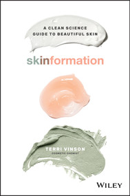 Skinformation (A Clean Science Guide to Beautiful Skin) by Terri Vinson, 9780730385226