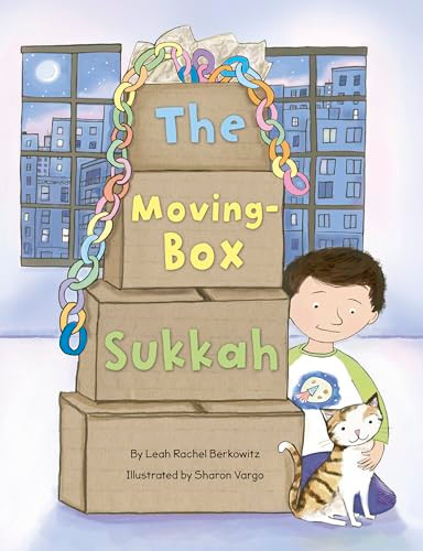 The Moving-Box Sukkah by Leah Berkowitz, Sharon Vargo, 9781681156279
