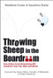 Throwing Sheep in the Boardroom (How Online Social Networking Will Transform Your Life, Work and World) by Matthew Fraser, Soumitra Dutta, 9780470740149