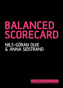 Balanced Scorecard by Nils-Göran Olve, Anna Sjöstrand, 9781841127088