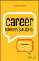 Career Conversations (How to Get the Best from Your Talent Pool) by Greg Smith, 9780730371991