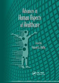 Advances in Human Aspects of Healthcare by Vincent G. Duffy, 9780367381097