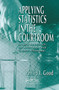Applying Statistics in the Courtroom (A New Approach for Attorneys and Expert Witnesses) by Philip Good, 9780367397135