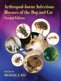 Arthropod-borne Infectious Diseases of the Dog and Cat by Michael J. Day, 9780367574932