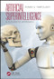 Artificial Superintelligence (A Futuristic Approach) by Roman V. Yampolskiy, 9781482234435