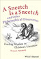A Sneetch is a Sneetch and Other Philosophical Discoveries (Finding Wisdom in Children's Literature) by Thomas E. Wartenberg, 9780470656839
