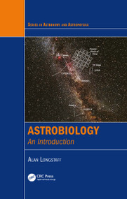 Astrobiology (An Introduction) by Alan Longstaff, 9780367783709