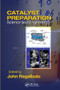 Catalyst Preparation (Science and Engineering) by John Regalbuto, 9780367577728