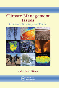 Climate Management Issues (Economics, Sociology, and Politics) by Julie K. Gines, 9780367381967