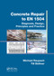 Concrete Repair to EN 1504 (Diagnosis, Design, Principles and Practice) by Michael Raupach, Till Büttner, 9780367867140