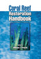 Coral Reef Restoration Handbook by William F. Precht, 9780367390839