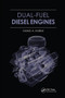 Dual-Fuel Diesel Engines by Ghazi A. Karim, 9780367783587