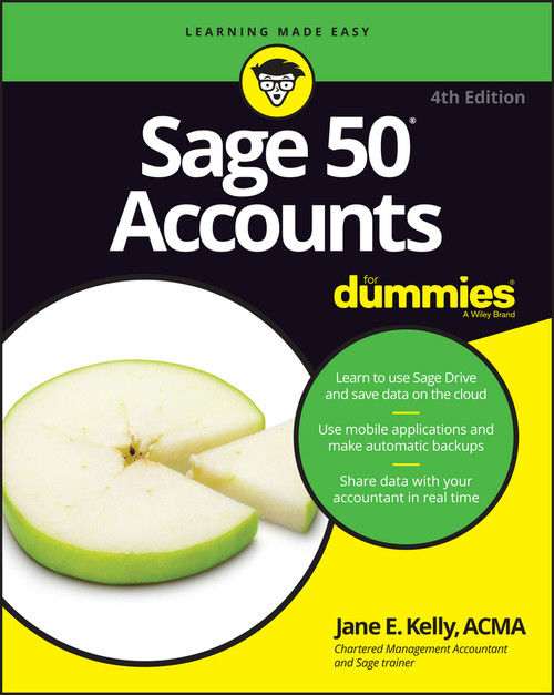 Sage 50 Accounts For Dummies, UK Edition by Jane E. Kelly, 9781119214151