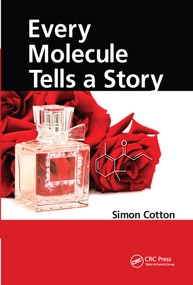 Every Molecule Tells a Story by Simon Cotton, 9780367576844