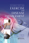 Exercise and Disease Management by Brian C. Leutholtz, Ignacio Ripoll, 9781138382008