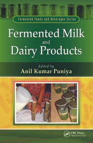 Fermented Milk and Dairy Products by Anil Kumar Puniya, 9781138894372